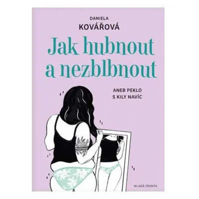 Jak hubnout a nezblbnout