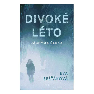 Divoké léto Jáchyma Šebka