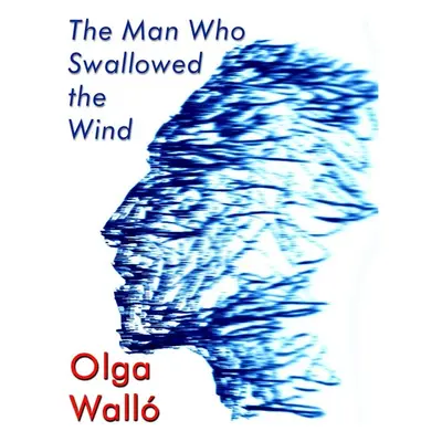 The Man Who Swallowed the Wind