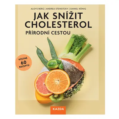 Jak snížit cholesterol přírodní cestou