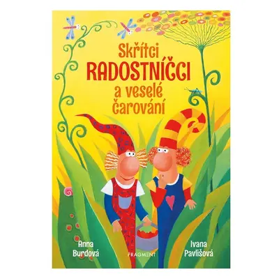 Skřítci Radostníčci a veselé čarování