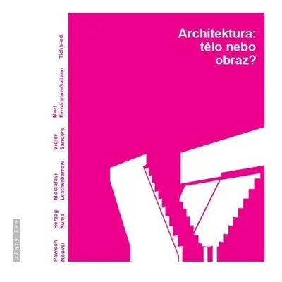 Architektura:tělo nebo obraz?