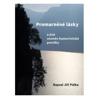 Promarněné lásky