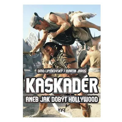 Kaskadér aneb jak dobýt Hollywood