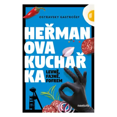 Heřmanova kuchařka - levně, fajně, fofrem