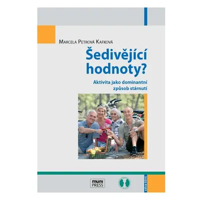 Šedivějící hodnoty?