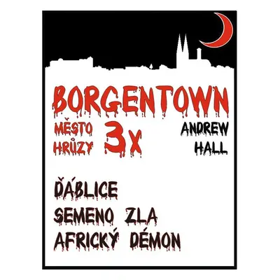 3x Borgentown - město hrůzy 1