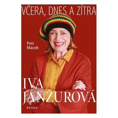 Iva Janžurová - Včera, dnes a zítra