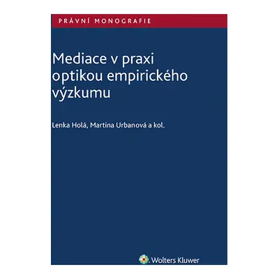 Mediace v praxi optikou empirického výzkumu