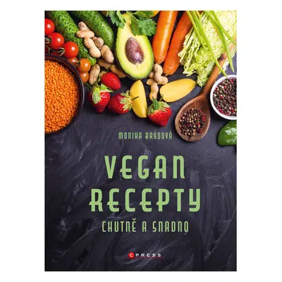 Vegan recepty – chutně a snadno