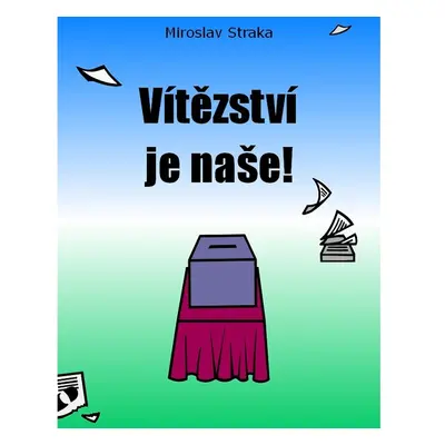 Vítězství je naše!