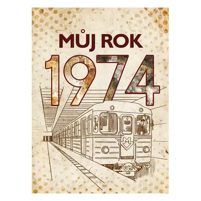 Můj rok 1974