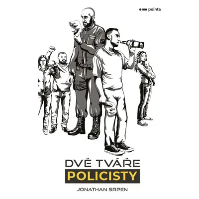 Dvě tváře policisty