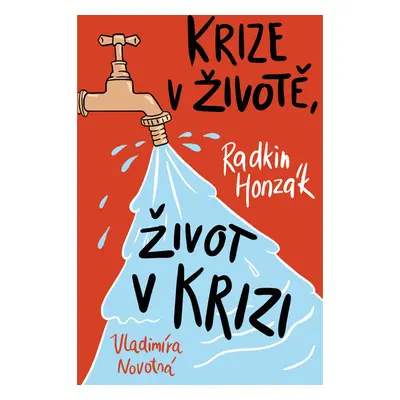 Krize v životě, život v krizi