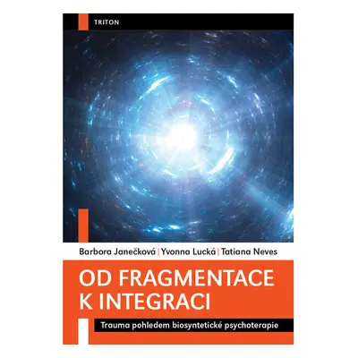 Od fragmentace k integraci