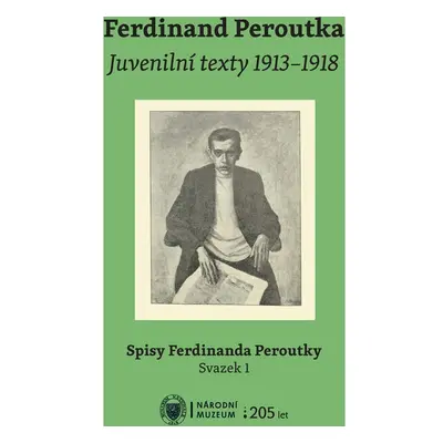 Ferdinand Peroutka. Juvenilní texty 1913–1918