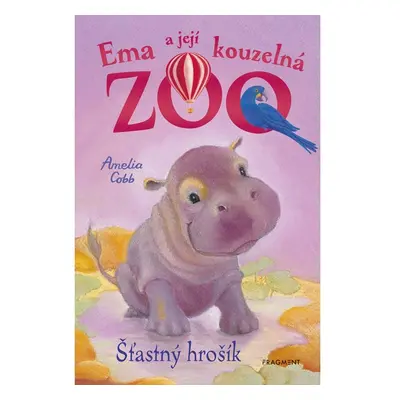 Ema a její kouzelná zoo - Šťastný hrošík