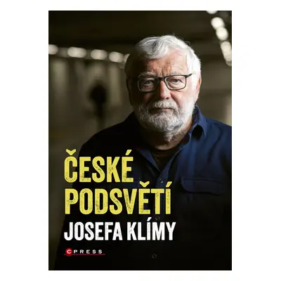 České podsvětí Josefa Klímy