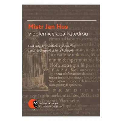 Mistr Jan Hus v polemice a za katedrou