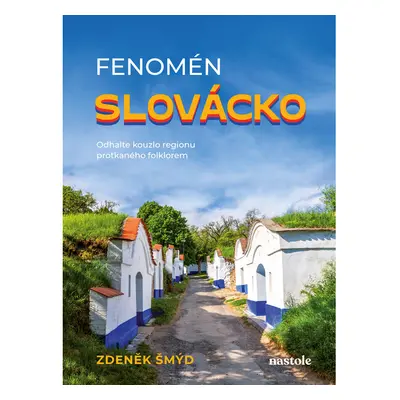 Fenomén Slovácko