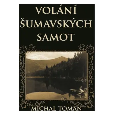 Volání šumavských samot