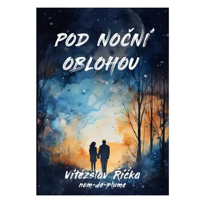 Pod noční oblohou