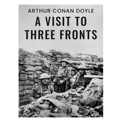 A Visit to Three Fronts