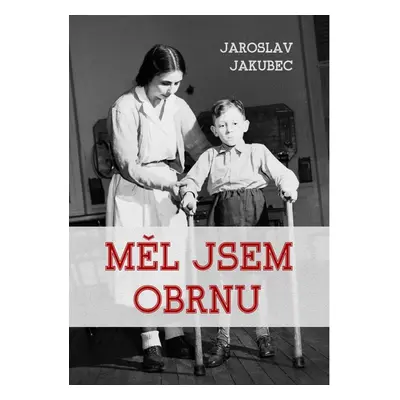 Měl jsem obrnu