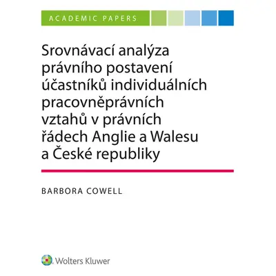 Srovnávací analýza právního postavení účastníků individuálních pracovněprávních vztahů v právníc