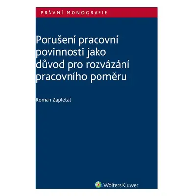 Porušení pracovní povinnosti jako důvod pro rozvázání pracovního poměru