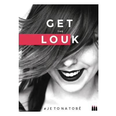 Get the Louk: # je to na tobě