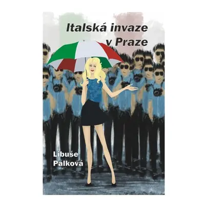 Italská invaze v Praze