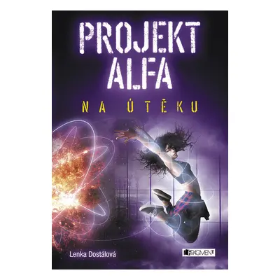 Projekt Alfa - Na útěku