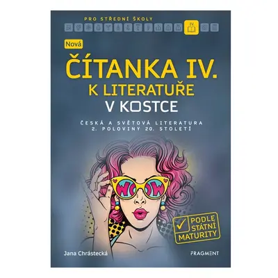 Nová čítanka IV. k Literatuře v kostce pro SŠ