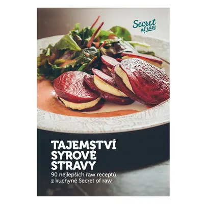 Tajemství syrové stravy