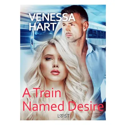 A Train Named Desire – Erotic Short Story