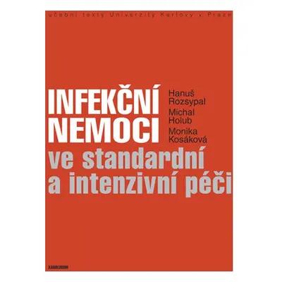 Infekční nemoci ve standardní a intenzivní péči