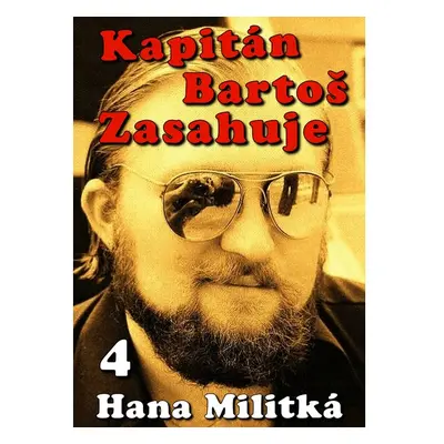 Kapitán Bartoš Zasahuje 4