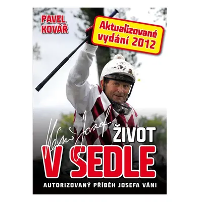 Josef Váňa: Život v sedle