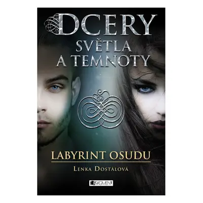 Dcery světla a temnoty – Labyrint osudu