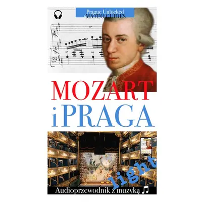 Mozart i Praga - Audiowizualna wycieczka z utworami muzycznymi - wersja light