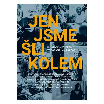 Jen jsme šli kolem