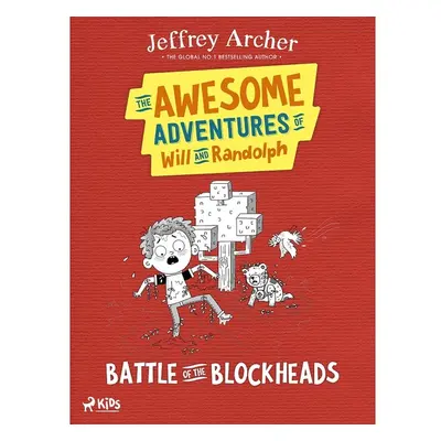 The Awesome Adventures of Will and Randolph: Battle of the Blockheads