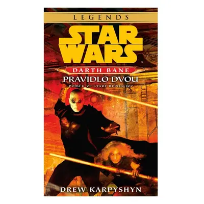 Star Wars - Darth Bane 2. Pravidlo dvou