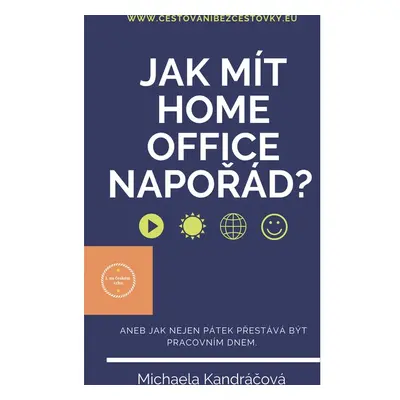 Jak mít HOME OFFICE napořád?