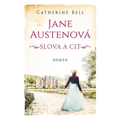 Jane Austenová: Slova a cit