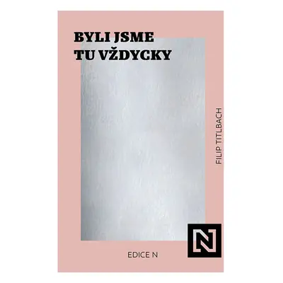 Byli jsme tu vždycky