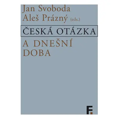 Česká otázka a dnešní doba