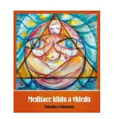 Meditace klidu a vhledu