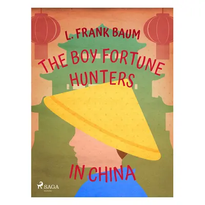 The Boy Fortune Hunters in China